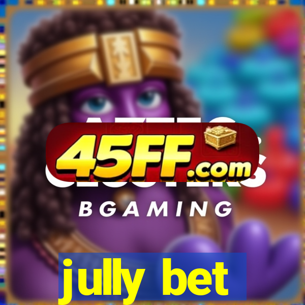 jully bet